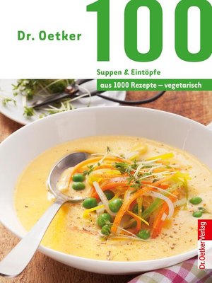 cover image of 100 vegetarische Suppen & Eintöpfe